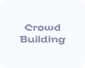 Crowd Building
